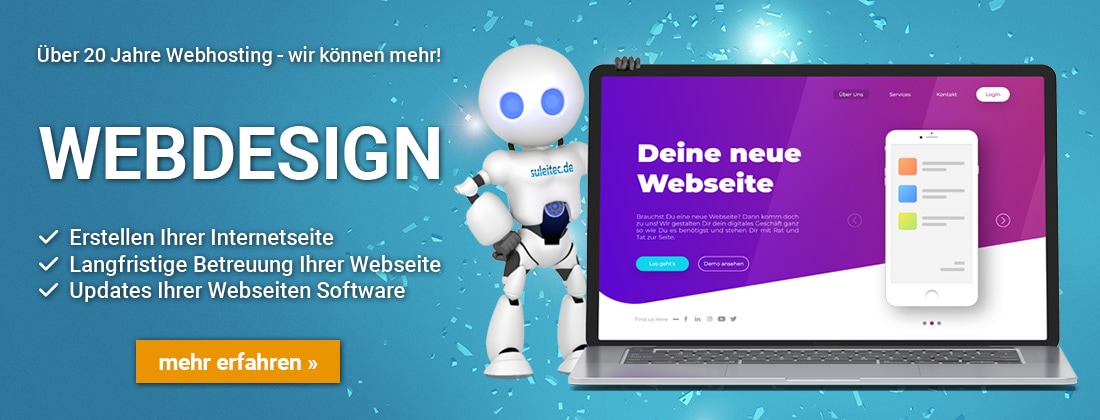 Webdesign, Erstellen Ihrer Internetseite, Langfristige Betreuung Ihrer Webseite, Updates Ihrer Webseiten Software